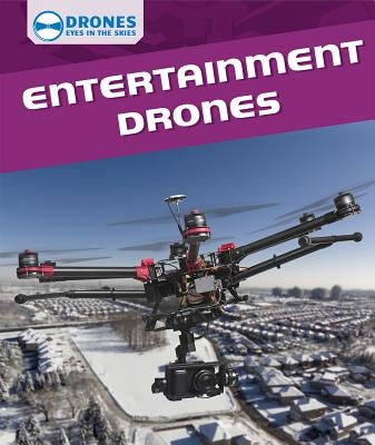 Entertainment Drones by Faust, Daniel R.
