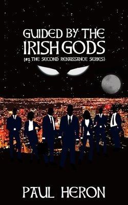 Guided By The Irish Gods by Heron, Paul