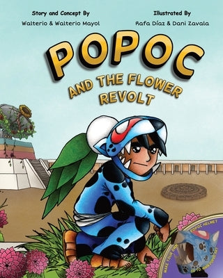 Popoc: And The Flower Revolt by Mayol-Hidalgo, Walterio S.
