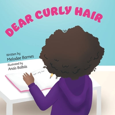 Dear Curly Hair by Barnes, Melodee