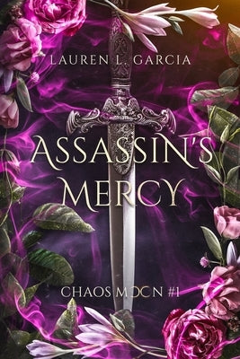 Assassin's Mercy: Chaos Moon #1 by Garcia, Lauren L.