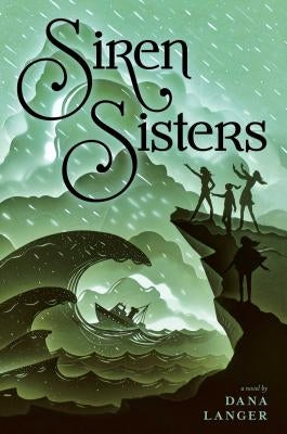 Siren Sisters by Langer, Dana