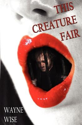 This Creature Fair by Walker, Marcel