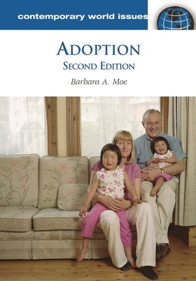 Adoption: A Reference Handbook by Moe, Barbara A.