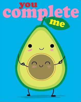 You Complete Me by Caterpillar Books
