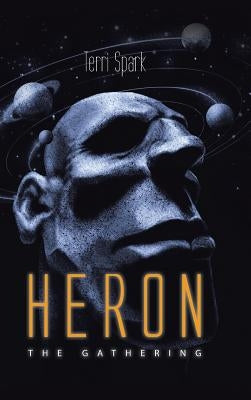 Heron: The Gathering by Spark, Terri