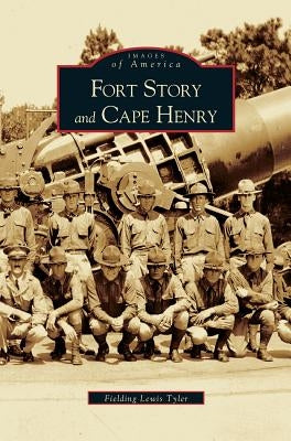 Fort Story and Cape Henry by Lewis Tyler, Fielding