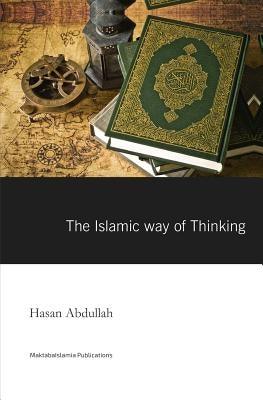 The Islamic Way of thinking by Mukhlis Miah, Shifaa