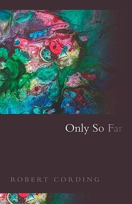 Only So Far by Cording, Robert