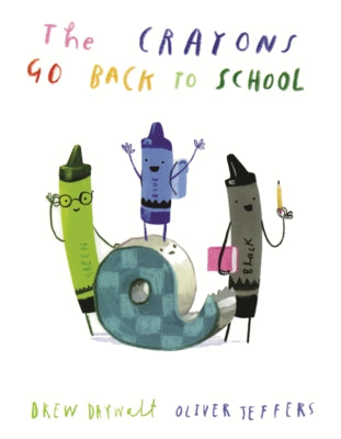 Crayons Go Back to School by Daywalt, Drew
