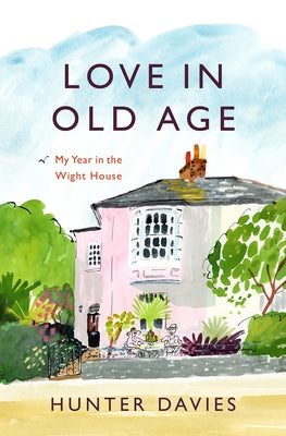 Love in Old Age by Davies, Hunter