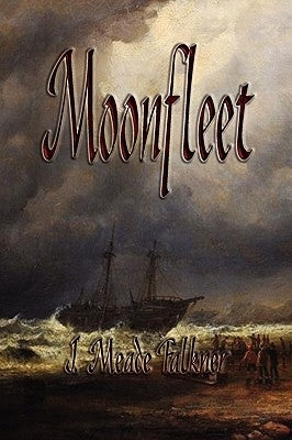Moonfleet by John Meade Falkner