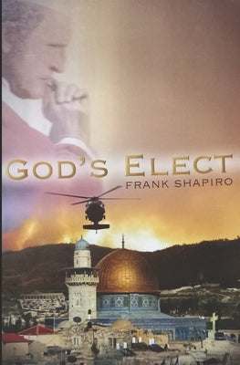 God's Elect by Shapiro, Frank