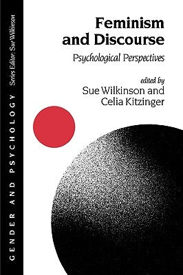 Feminism and Discourse: Psychological Perspectives by Wilkinson, Sue