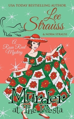 Murder at the Fiesta by Strauss, Lee