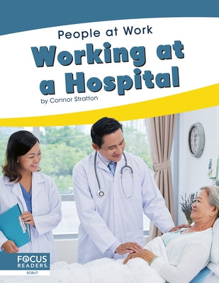 Working at a Hospital by Stratton, Connor