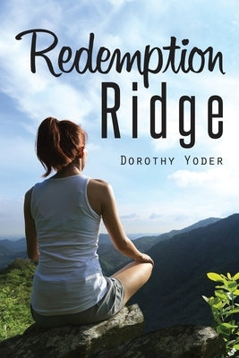 Redemption Ridge by Yoder, Dorothy
