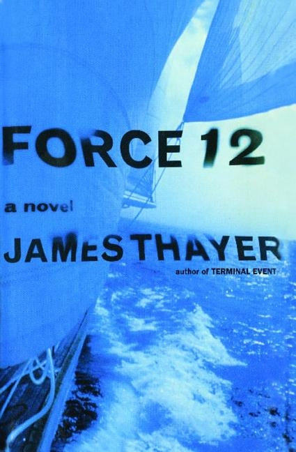 Force 12 by Thayer, James S.