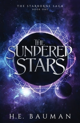 The Sundered Stars by Bauman, H. E.