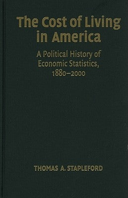 The Cost of Living in America by Stapleford, Thomas A.