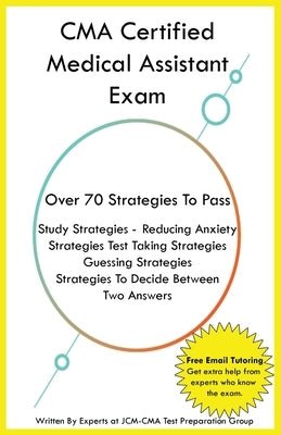 CMA Certified Medical Assistant Exam by Test Preparation Group, Jcm-Cma