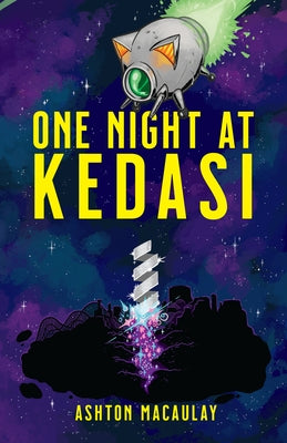 One Night at Kedasi by Macaulay, Ashton