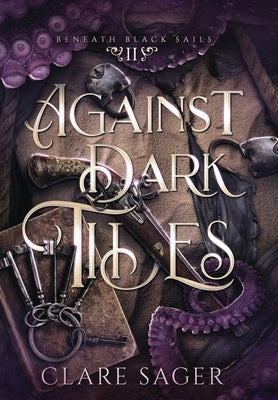 Against Dark Tides by Sager, Clare