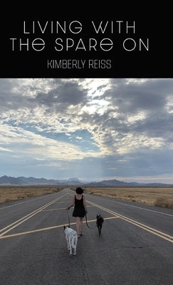 Living with the Spare On by Reiss, Kimberly