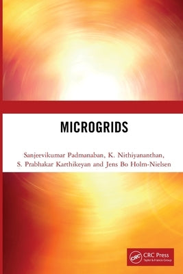 Microgrids by Padmanaban, Sanjeevikumar