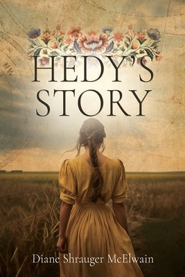 Hedy's Story by McElwain, Diane Shrauger
