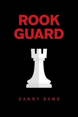 Rook Guard by Sams, Danny