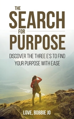 The Search for Purpose by Bobbie Jo, Love