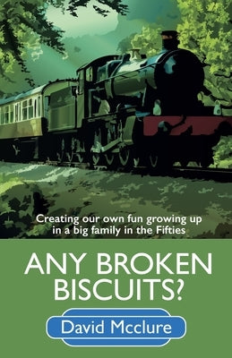 Any Broken Biscuits? by McClure, David