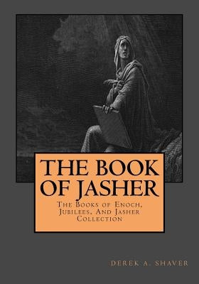 The Book Of Jasher by Shaver, Derek A.