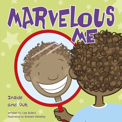 Marvelous Me: Inside and Out by Bullard, Lisa