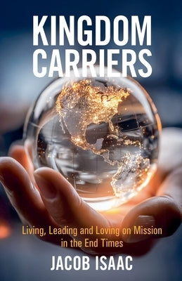 Kingdom Carriers by Isaac, Jacob