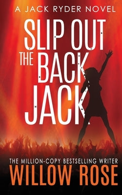 Slip out the back Jack by Rose, Willow