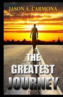 The Greatest Journey by Potenciano, Normita Carmona