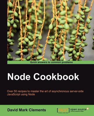 Node Cookbook by Mark Clements, David
