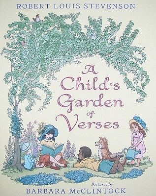 A Child's Garden of Verses by Stevenson, Robert Louis