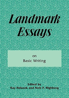 Landmark Essays on Basic Writing: Volume 18 by Halasek, Kay