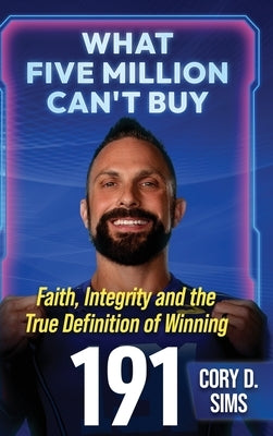 What Five Million Can't Buy by Sims, Cory D.