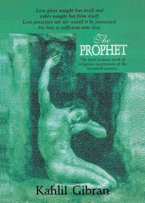 The Prophet by Gibran, Kahlil