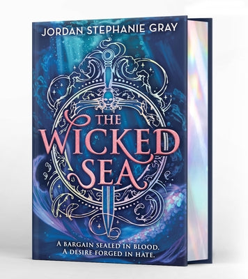 The Wicked Sea (Deluxe Limited Edition) by Gray, Jordan Stephanie
