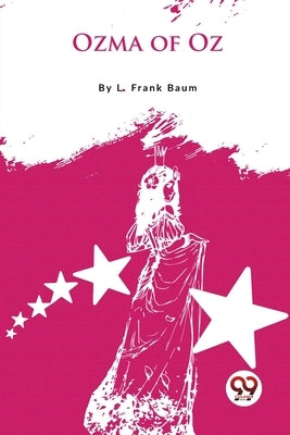 Ozma of Oz by Baum, L. Frank