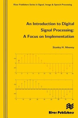 An Introduction to Digital Signal Processing by Mneney, Stanley