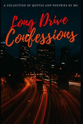 Long Drive Confessions by Baloshi, Mg
