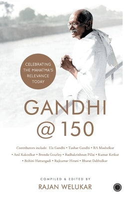 Gandhi@150 by Welukar, Rajan