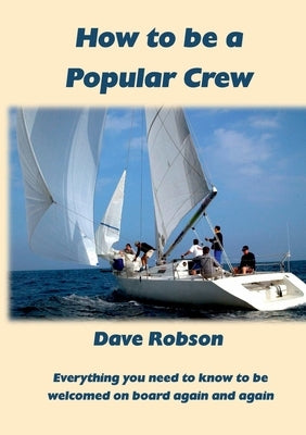 How to be a Popular Crew by Robson, Dave