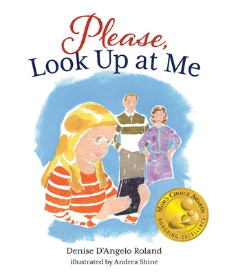 Please, Look Up at Me by D'Angelo Roland, Denise